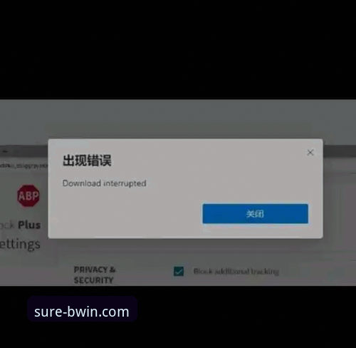 BWIN备用网址下载不了怎么办 BWIN必赢平台备用地址无法下载?手把手教你解决访问难题